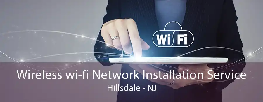 Wireless wi-fi Network Installation Service Hillsdale - NJ